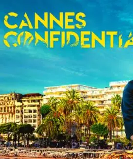 《戛纳机密第一季》：阳光、沙滩与谎言！揭秘戛纳电影节背后的秘密